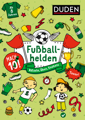 Mach 10! Fußballhelden – Ab 8 Jahren von Goll,  Merle, Jakubik,  Karoline, Mielke,  Sabine, Offermann,  Kristina