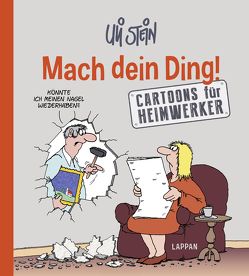 Uli Stein Cartoon-Geschenke: Mach Dein Ding! von Stein,  Uli