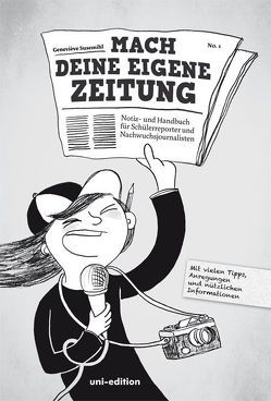 Mach deine eigene Zeitung von Schulz,  Tine, Susemihl,  Geneviève