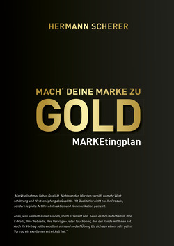 Mach‘ deine Marke zu GOLD von Scherer,  Hermann