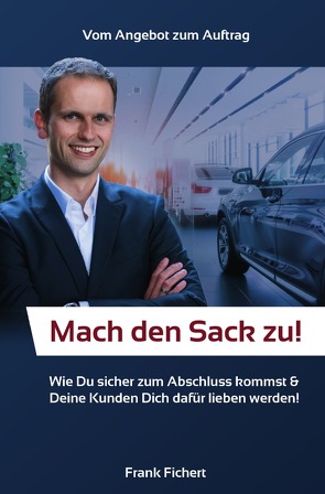 Mach den Sack zu! von Fichert,  Frank