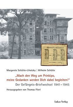 „Mach den Weg um Prinkipo, meine Gedanken werden Dich dabei begleiten!“ von Flierl,  Thomas, Schütte,  Wilhelm, Schütte-Lihotzky,  Margarete