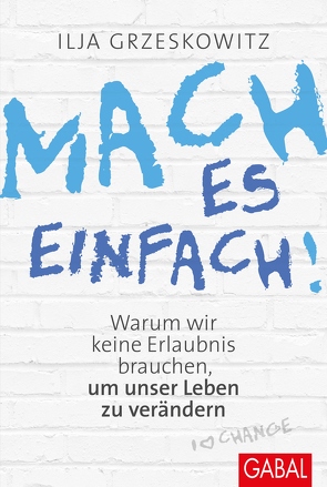 Mach es einfach! von Grzeskowitz,  Ilja