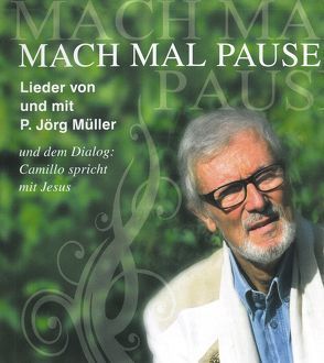 Mach mal Pause von Müller,  Dr. Jörg