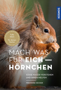 Mach was für Eichhörnchen von Hecker,  Frederike