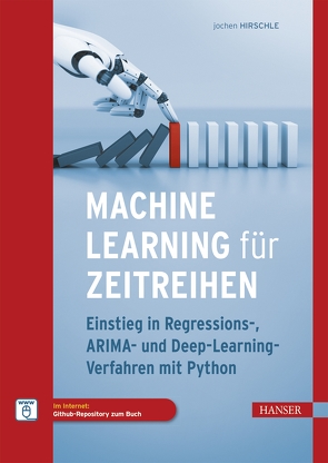 Machine Learning für Zeitreihen von Hirschle,  Jochen