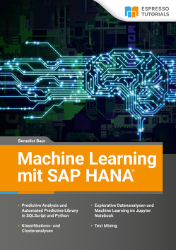 Machine Learning mit SAP HANA von Baur,  Benedict