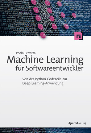 Machine Learning für Softwareentwickler von Perrotta,  Paolo