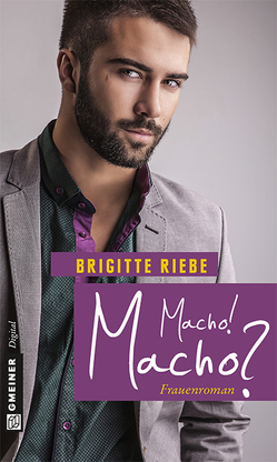 Macho! Macho? von Riebe,  Brigitte