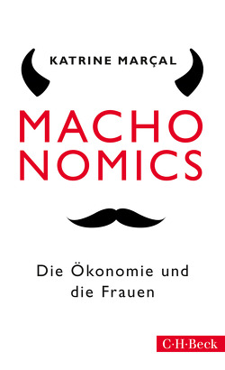 Machonomics von Marçal,  Katrine, Pluschkat,  Stefan