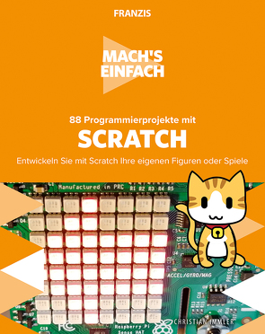 Mach’s einfach: 88 Programmierprojekte mit Scratch von Immler,  Christian