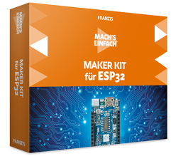 Mach’s einfach: Maker Kit für ESP32 von Spanner,  Dr. Günter