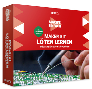 Mach’s einfach: Maker Kit Löten lernen von Kainka,  Burkhard