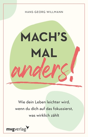 Mach’s mal anders! von Willmann,  Hans-Georg