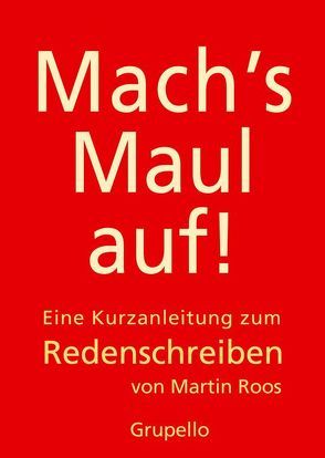 Mach’s Maul auf von Roos,  Martin