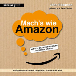 Mach’s wie Amazon! von Knill,  Bärbel, Rossman,  John, Wolter,  Peter