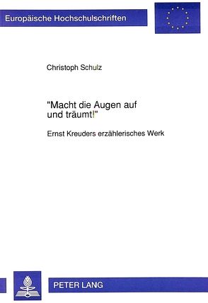 «Macht die Augen auf und träumt¿» von Schulz,  Christoph