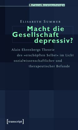 Macht die Gesellschaft depressiv? von Summer,  Elisabeth