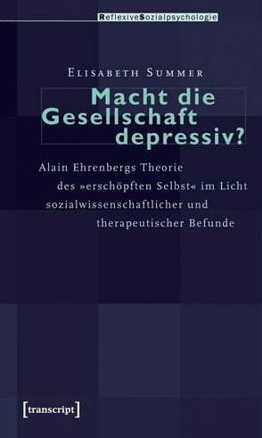 Macht die Gesellschaft depressiv? von Summer,  Elisabeth