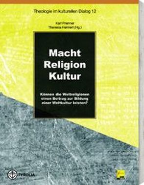 Macht Religion Kultur von Heimerl,  Theresia, Prenner,  Karl