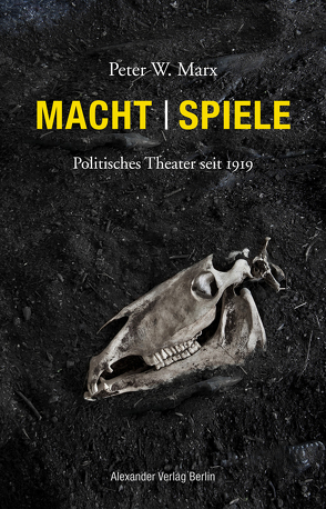 Macht | Spiele von Marx,  Peter W.