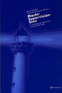 Macht – Supervision – Sinn von Hampel,  Klaus, Köppen,  Hans B