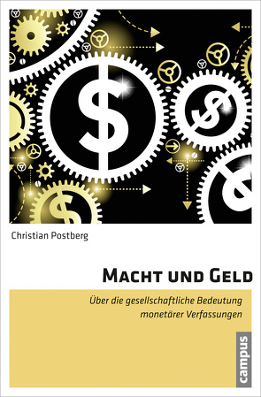 Macht und Geld von Postberg,  Christian