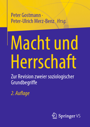 Macht und Herrschaft von Gostmann,  Peter, Merz-Benz,  Peter-Ulrich