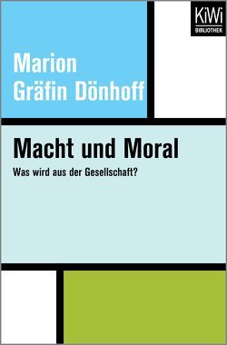 Macht und Moral von Dönhoff,  Marion