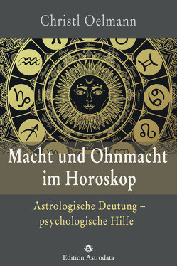 Macht und Ohnmacht im Horoskop von Oelmann,  Christl