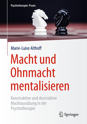 Macht und Ohnmacht mentalisieren von Althoff,  Marie-Luise