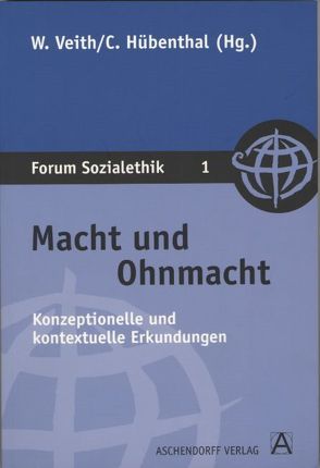 Macht und Ohnmacht von Hübenthal,  Christoph, Veith,  Werner