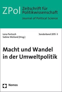 Macht und Wandel in der Umweltpolitik von Partzsch,  Lena, Weiland,  Sabine