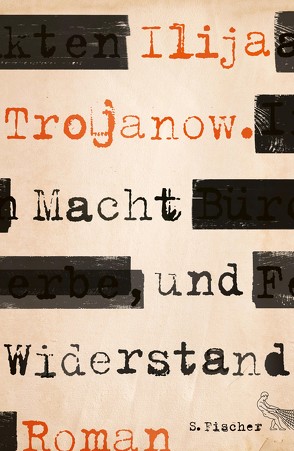 Macht und Widerstand von Trojanow,  Ilija