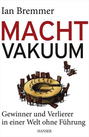 Macht-Vakuum von Bremmer,  Ian, Dierlamm,  Helmut