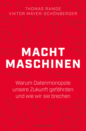 Machtmaschinen von Mayer-Schönberger,  Viktor, Ramge,  Thomas