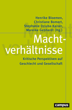 Machtverhältnisse von Bloemen,  Henrike, Bomert,  Christiane, Dziuba-Kaiser,  Stephanie, Gebhardt,  Mareike