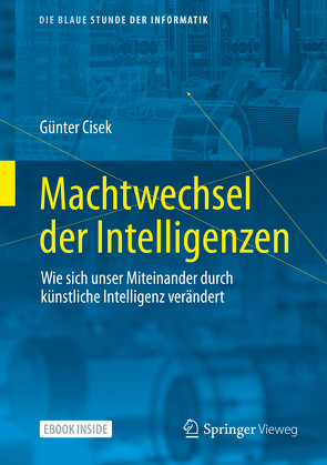 Machtwechsel der Intelligenzen von Cisek,  Günter