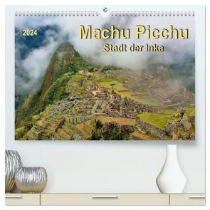 Machu Picchu – Stadt der Inka (hochwertiger Premium Wandkalender 2024 DIN A2 quer), Kunstdruck in Hochglanz von Roder,  Peter
