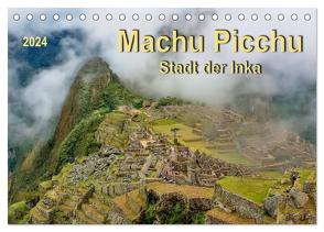 Machu Picchu – Stadt der Inka (Tischkalender 2024 DIN A5 quer), CALVENDO Monatskalender von Roder,  Peter