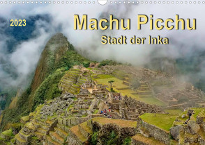 Machu Picchu – Stadt der Inka (Wandkalender 2023 DIN A3 quer) von Roder,  Peter