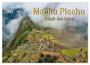 Machu Picchu – Stadt der Inka (Wandkalender 2024 DIN A2 quer), CALVENDO Monatskalender von Roder,  Peter