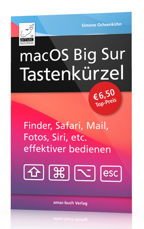 macOS Big Sur Tastenkürzel von Ochsenkühn,  Simone