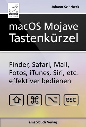 macOS Mojave – Tastenkürzel von Szierbeck,  Johann