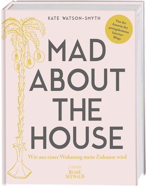 Mad About The House von Watson-Smyth,  Kate