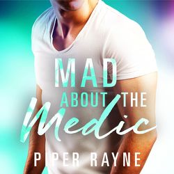 Mad about the Medic (Saving Chicago 3) von Agnew,  Cherokee Moon, Delarge,  Phillip, Rayne,  Piper, Wallace,  Emilia