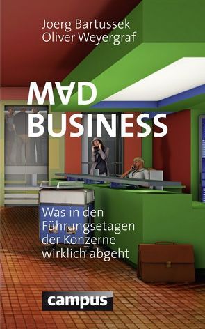 Mad Business von Bartussek,  Joerg, Weyergraf,  Oliver