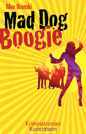 Mad Dog Boogie von Bronski,  Max