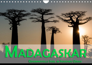 Madagaskar – Geheimnisvolle Insel im Indischen Ozean (Wandkalender 2022 DIN A4 quer) von Pohl,  Gerald