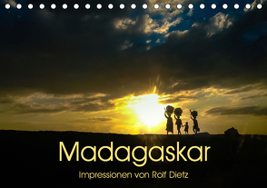 Madagaskar – Impressionen von Rolf Dietz (Tischkalender 2021 DIN A5 quer) von Dietz,  Rolf